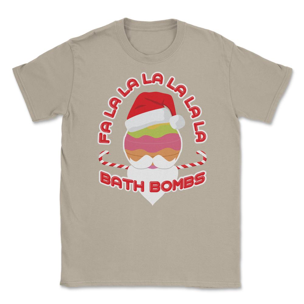 Fa La La La La La La La Bath Bombs Christmas Cheer product Unisex