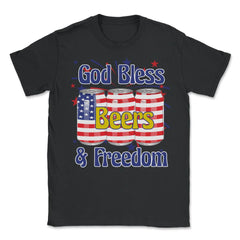 God Bless Beer & Freedom Funny 4th of July Patriotic graphic - Unisex T-Shirt - Black