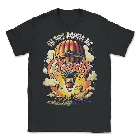 In the Realm of Clouds Hot Air Balloon product - Unisex T-Shirt - Black