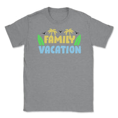 Family Vacation Tropical Beach Matching Reunion Gathering design - Grey Heather