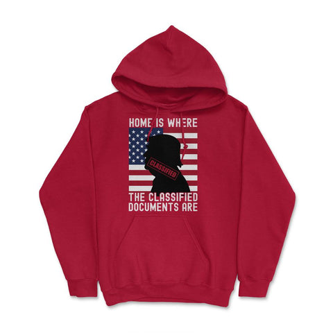 Anti-Trump Home Is Where The Classified Documents Are design Hoodie - Red