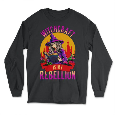 Anime Witch Witchcraft Is My Rebellion Graphic product - Long Sleeve T-Shirt - Black