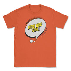 Woo Hoo Girl with a Comic Thought Balloon Graphic graphic Unisex - Orange