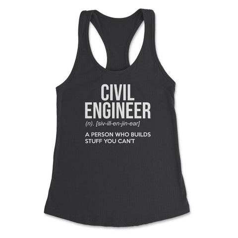 Funny Civil Engineer Definition Person Who Builds Stuff Gag design