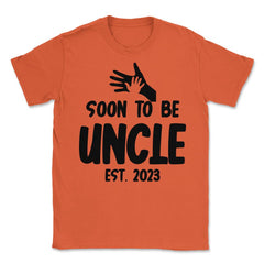 Funny Soon To Be Uncle 2023 Pregnancy Announcement graphic Unisex - Orange