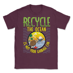 Recycle Save the Ocean for Earth Day Gift design Unisex T-Shirt