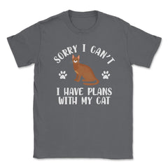 Funny Sorry I Can't I Have Plans With My Cat Pet Owner Gag design - Smoke Grey