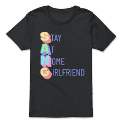 Stay at Home Girlfriend Funny Social Media Trend Meme print - Premium Youth Tee - Black