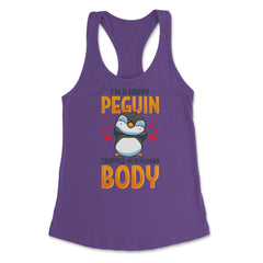 I'm a Happy Penguin Trapped in a Human Body Funny Kawaii print - Purple