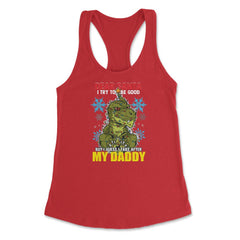 Dear Santa I tried to be good but I take after my Daddy print Women's - Red