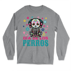 Dia De Los Perros Quote Sugar Skull Dog Lover Graphic design - Long Sleeve T-Shirt - Grey Heather