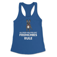 Funny French Bulldog All Dogs Are Cool But Frenchies Rule graphic - Royal