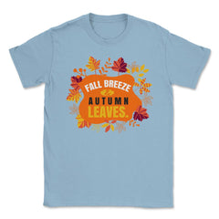 Fall Breeze and Autumn Leaves Design Gift print Unisex T-Shirt - Light Blue