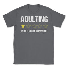 Funny Adulting One Star Would Not Recommend Sarcastic print Unisex - Smoke Grey
