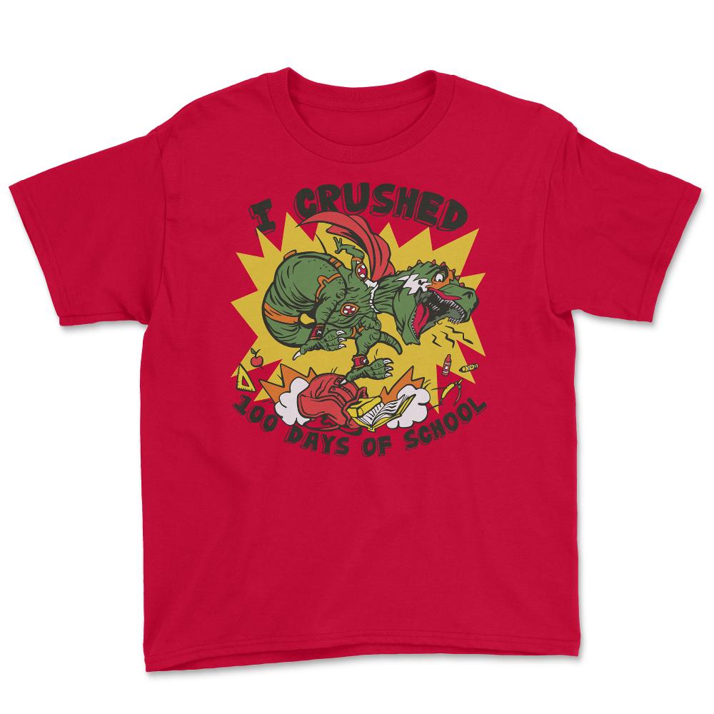 I Crushed 100 Days of School T-Rex Dinosaur Costume product Youth Tee - Red