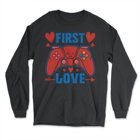 Gamer First Love Funny Valentine’s Day Gaming Controller graphic - Long Sleeve T-Shirt - Black