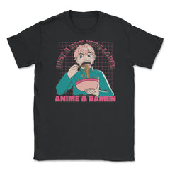Just a Boy Who Loves Anime & Ramen Otaku-Boy Eating Ram design Unisex