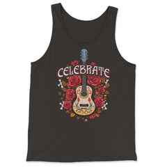 Day Of The Dead Guitar With Roses Celebrate Quote Print graphic - Tank Top - Black