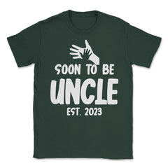 Funny Soon To Be Uncle 2023 Pregnancy Announcement print Unisex - Forest Green