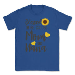 Sunflower Grandmother Blessed To Be Called Mom And Nana graphic - Royal Blue