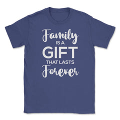 Family Reunion Gathering Family Is A Gift That Lasts Forever graphic - Purple