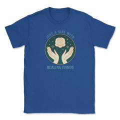 Just A Girl With Healing Hands Massage Therapist design Unisex T-Shirt - Royal Blue