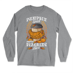 Pumpkin Spice Makes Teaching Nice Fall Leaves Teacher print - Long Sleeve T-Shirt - Grey Heather