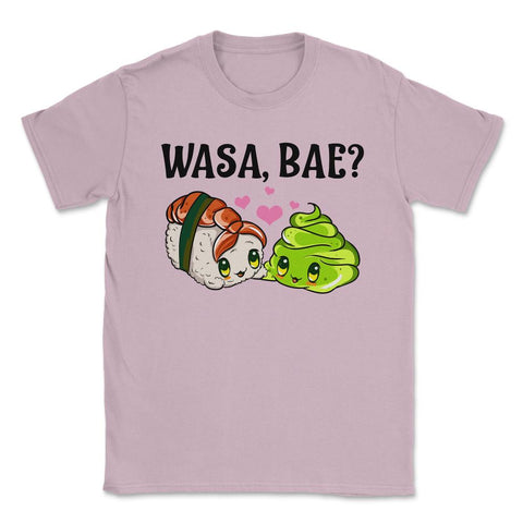 Wasa Bae? Funny Sushi and Wasabi Love print Unisex T-Shirt - Light Pink