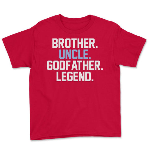 Funny Brother Uncle Godfather Legend Uncles Appreciation design Youth - Red