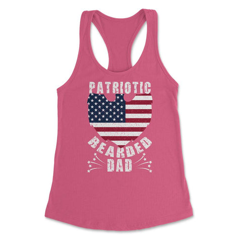 Patriotic Bearded Dad 4th of July Dad Patriotic Grunge design Women's - Hot Pink