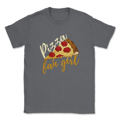 Pizza Fangirl Funny Pizza Humor Gift print Unisex T-Shirt - Smoke Grey