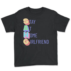 Stay at Home Girlfriend Funny Social Media Trend Meme print - Youth Tee - Black