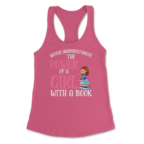 Funny Never Underestimate Power Of Girl With A Book Reading print - Hot Pink