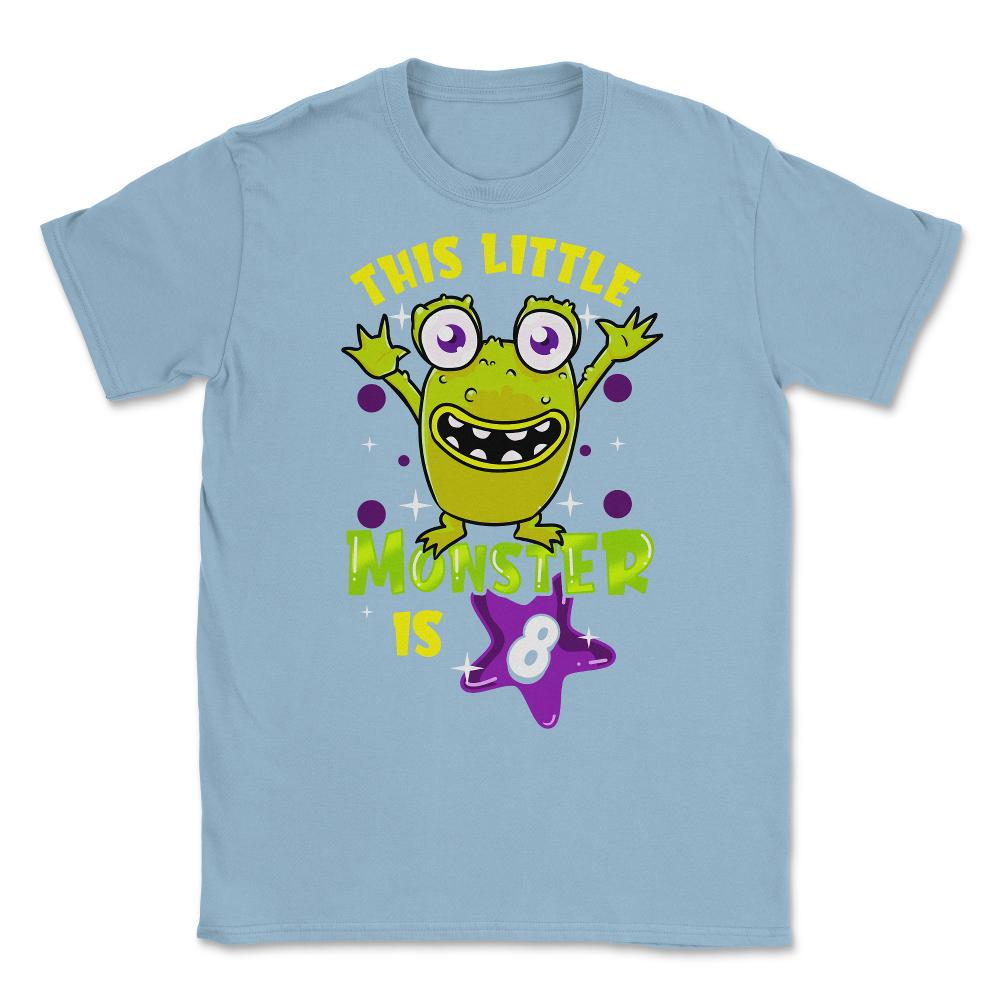 This Little Monster is Eight Funny 8th Birthday Theme graphic Unisex