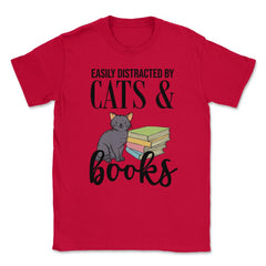 Funny Easily Distracted By Cats And Books Cat Book Lover Gag design - Red