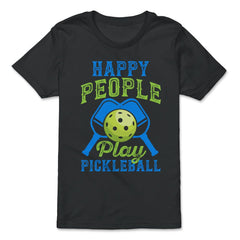 Pickleball Happy People Play Pickleball product - Premium Youth Tee - Black