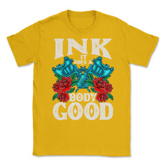 Ink It Does a Body Good Vintage Old Style Tattoo design print Unisex
