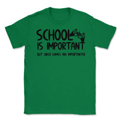Funny School Is Important Video Games Importanter Gamer Gag product - Green