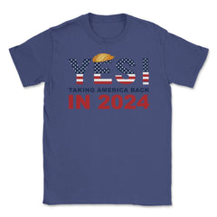 Donald Trump 2024 Take America Back Election Yes! product Unisex - Purple
