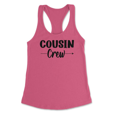 Funny Cousin Crew Family Reunion Gathering Get-Together design - Hot Pink