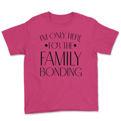 Family Reunion Gathering I'm Only Here For The Bonding print Youth Tee - Heliconia