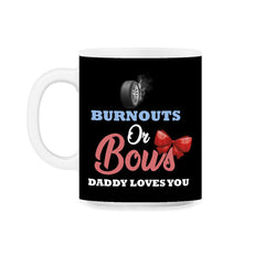 Funny Burnouts Or Bows Baby Boy Or Baby Girl Gender Reveal product - Black on White