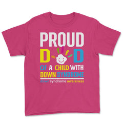 Proud Dad of a Child with Down Syndrome Awareness design Youth Tee - Heliconia
