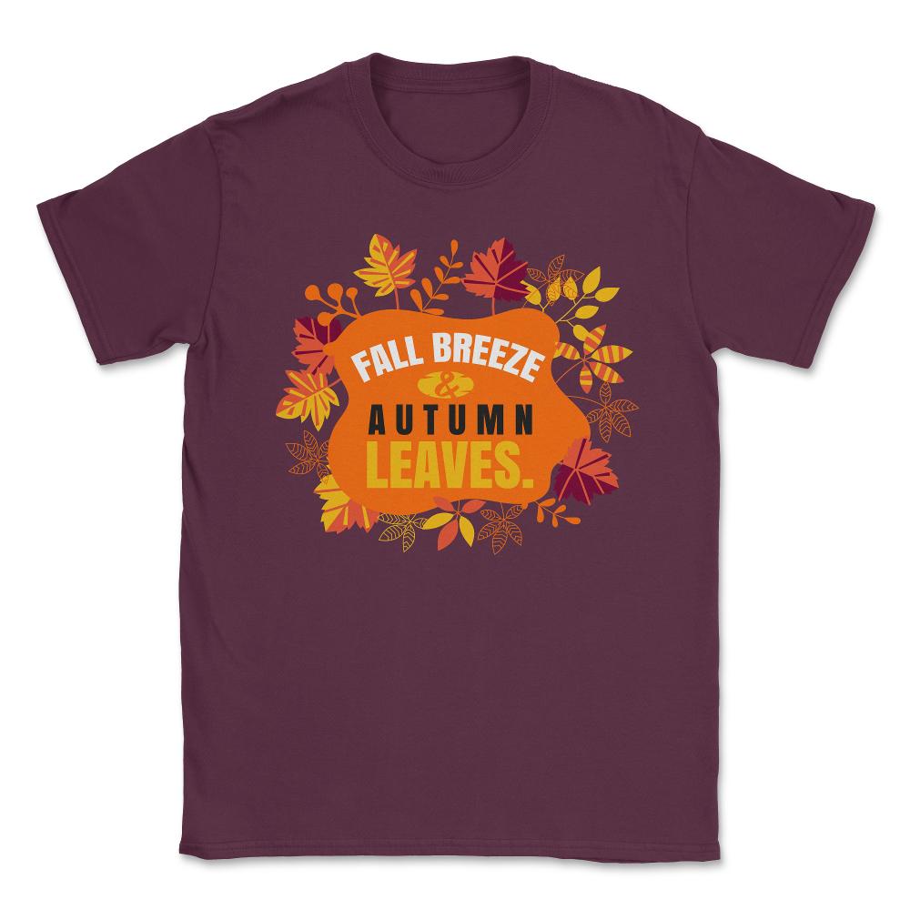 Fall Breeze and Autumn Leaves Design Gift print Unisex T-Shirt - Maroon