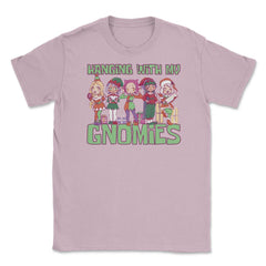 Hanging With My Gnomies Cute Kawaii Anime Gnomes product Unisex - Light Pink
