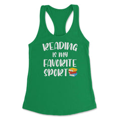 Funny Reading Is My Favorite Sport Bookworm Book Lover design Women's - Kelly Green