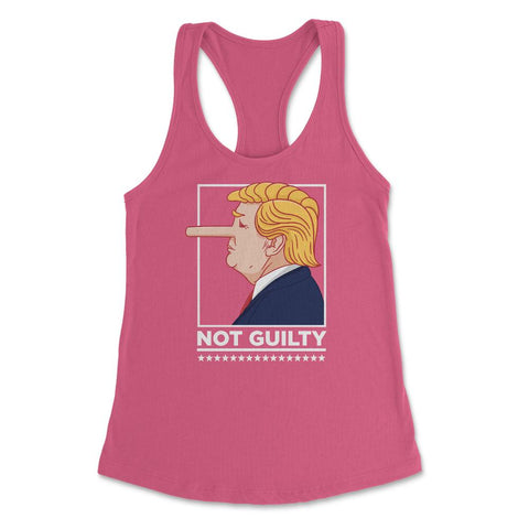 “Not Guilty” Funny anti-Trump Political Humor anti-Trump graphic - Hot Pink