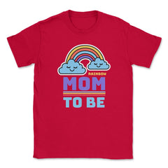 Rainbow Mom To Be for Mothers of Rainbow babies Gift design Unisex - Red