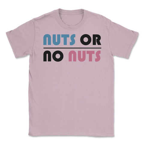Funny Nuts Or No Nuts Boy Or Girl Baby Gender Reveal Humor product - Light Pink
