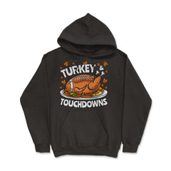 Thanksgiving Turkey & Touchdowns American Football Funny graphic - Hoodie - Black
